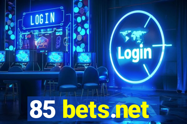 85 bets.net